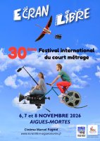 Festival "&Eacute;cran Libre" - Grand &Eacute;cran Pour Tous_Aigues-Mortes - Affiche &eacute;cran libre &copy; Ecran libre