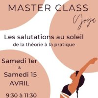 Master Class Yoga - Salutations au Soleil